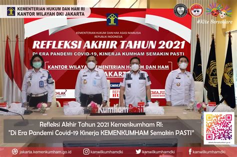 Refleksi Akhir Tahun 2021 Kemenkumham RI Di Era Pandemi Covid 19