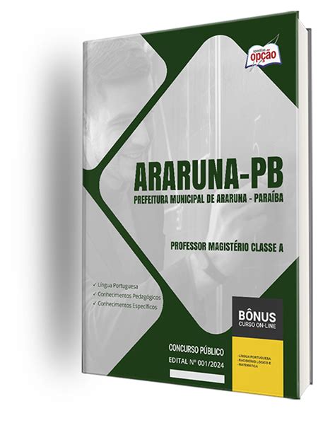 Apostila Prefeitura de Araruna PB 2024 Professor Magistério Classe A