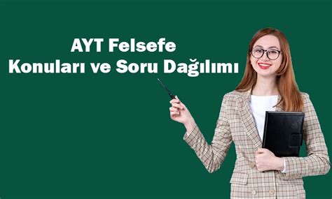 2025 AYT Felsefe Konuları ve Soru Dağılımı ÖSYM Öğrenci Gündemi