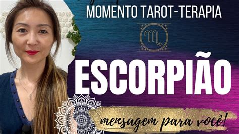 Escorpi O Semanal Voc Precisa Saber Disso Tarot Terapia Onde Nasce