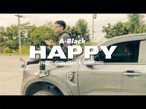 A BLACK HAPPY Music Video Prod By Stardustszn X Seventeens YouTube