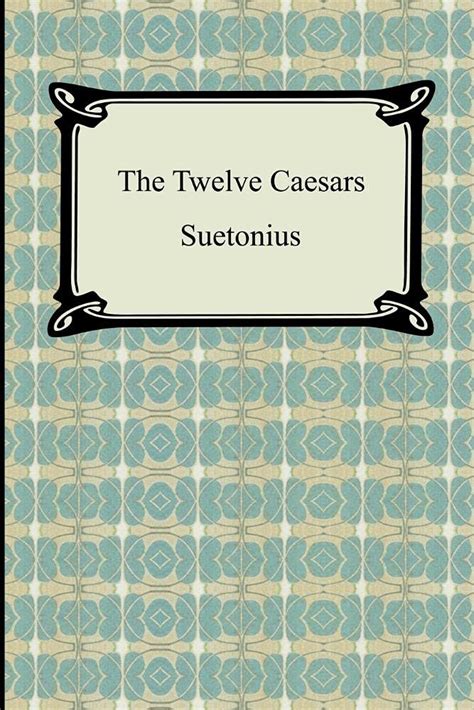 Amazon The Twelve Caesars 9781420929331 Suetonius Thomson