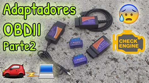 Conectar El Ordenador A Tu Coche Adaptadores OBDII Parte 2 2 YouTube