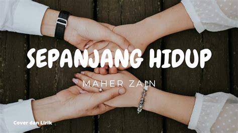 Sepanjang Hidup Maher Zain Lirik Lagu Cover YouTube