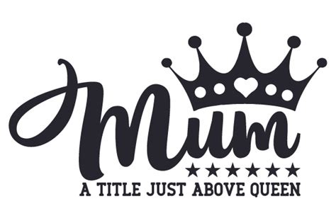 Mum A Title Just Above Queen Svg Cut File By Creative Fabrica