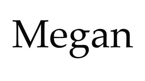 How To Pronounce Megan Youtube