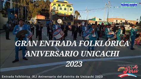 Entrada Folkl Rica En Sus Xll Aniversario Del Distrito De Unicachi