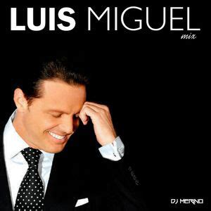 LUIS MIGUEL 30 GRANDES EXITOS SUS MEJORES CANCIONES LUIS MIGUEL 90s