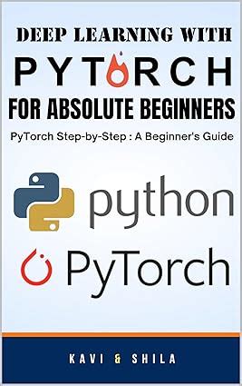 Deep Learning With Pytorch For Absolute Beginners Pytorch Step By Step