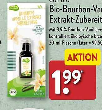 Gut Bio Bio Bourbon Vanille Extrakt Zubereitung Angebot Bei Aldi Nord