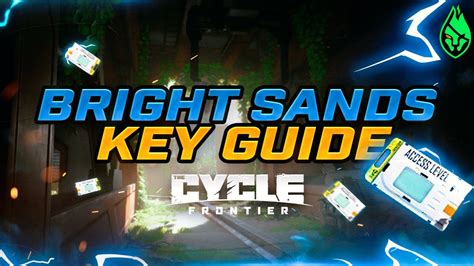 Ultimate Key Guide For Bright Sands The Cycle Frontier Youtube