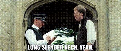 YARN Long Slender Neck Yeah Hot Fuzz 2007 Video Gifs By