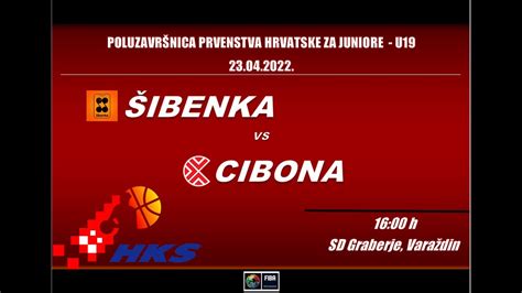 GKK ŠIBENKA vs KK CIBONA 23 04 2022 YouTube