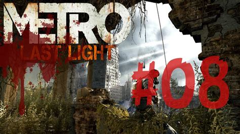 Metro Last Light Verr Ter German Hd Let S Play Metro Last Light