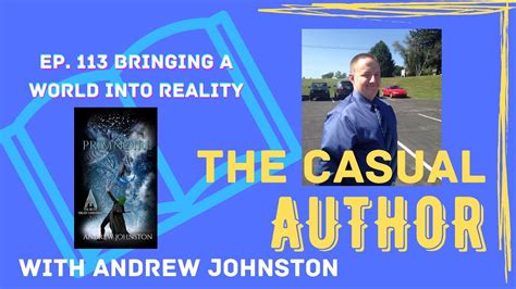 Ep 113 Bringing A World Into Reality With Andrew Johnston Youtube