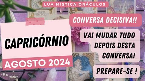 Capricornio♑️ Agosto Tarot 🔥 Conversa Decisiva 🔥vai Mudar Tudo Se