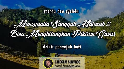 Mujarab Menghilangkan Pikiran Gusar Merdu Dan Syahdu Dzikir