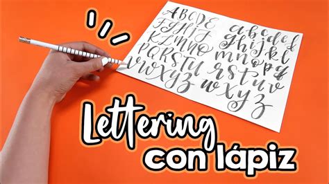 Lettering Con L Piz Consejos Para Principiantes Y Abecedario