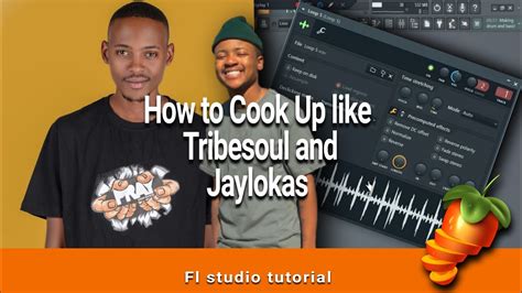 Tribesoul Jaylokas Sgija How To Cook Up Fl Studio Amapiano