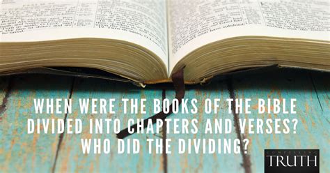 When Were The Books Of The Bible Divided Into Chapters And Verses Who