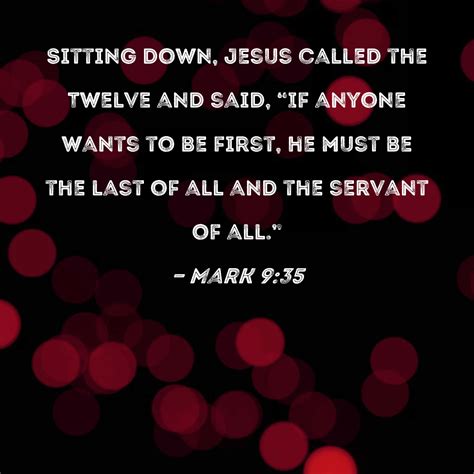 Mark Sitting Down Jesus Called The Twelve And Said If Anyone