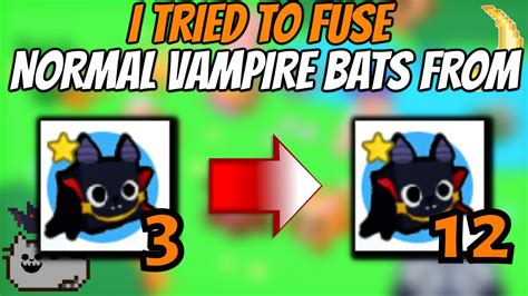 I Tried To Fuse 3 Normal Vampire Bats To 12 Normal Vampire Bats In Pet