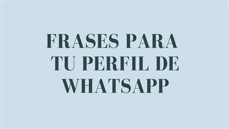 Total Imagen Frases Para Fotos De Perfil De Whatsapp Experimente