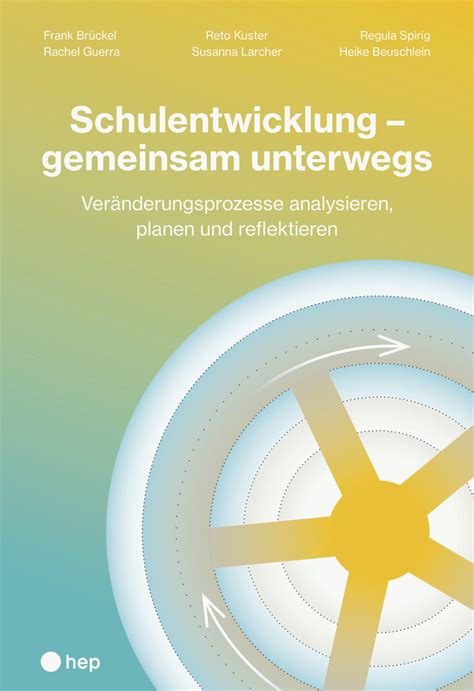 Schulentwicklung Gemeinsam Unterwegs Ver Nderungsprozesse