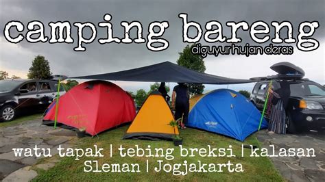 Camping Bareng Watu Tapak Bonus Tebing Breksi Jogja Wisata