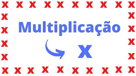 Multiplicação um e dois algarismos no multiplicador YouTube