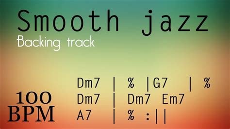 Smooth Jazz Backing Track Dm Groovy Beat 100 BPM YouTube