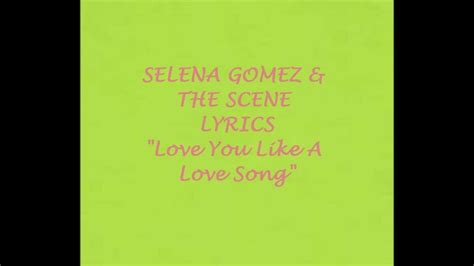 Selena Gomez Love You Like A Love Songlyrics Youtube