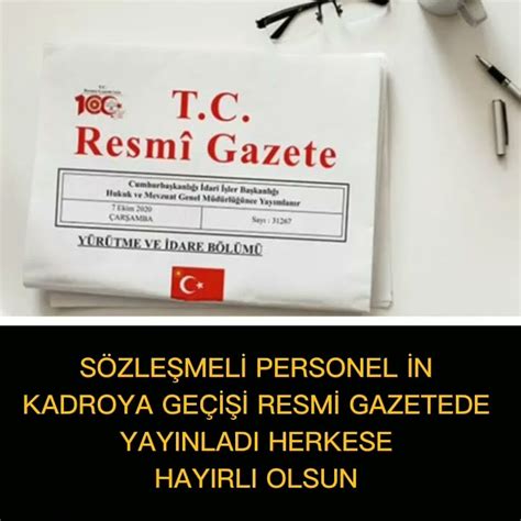 SON DAKİKA SÖZLEŞMELİ PERSONEL İN KADROYA GEÇİŞİ RESMİ GAZETEDE