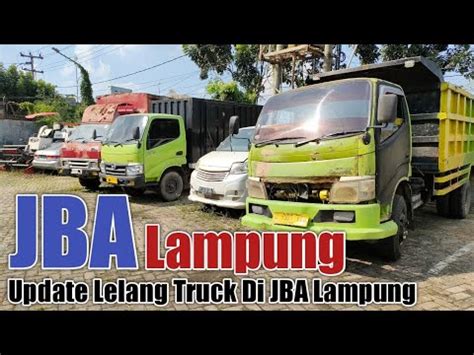 Lelang Truck Niaga Di Jba Lampung Youtube