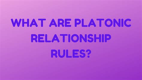 What Are Platonic Relationship Rules