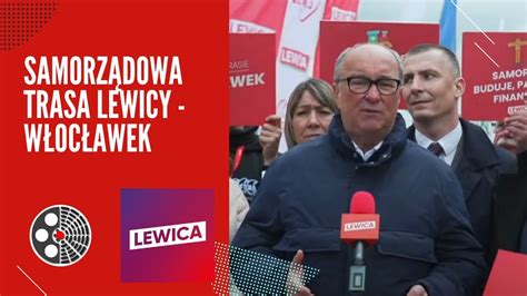 Samorządowa Trasa Lewicy Włocławek YouTube