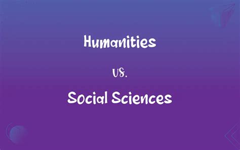 Humanities Vs Social Sciences Whats The Difference