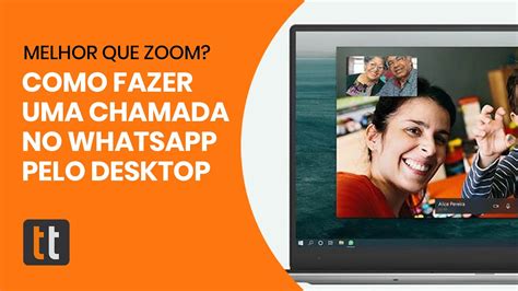 Whatsapp Como Fazer Chamadas De V Deo E Voz No Computador Youtube