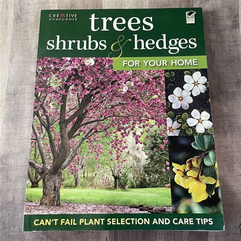 Trees Shrubs And Hedges For Your Home Secrets For Selection And Care