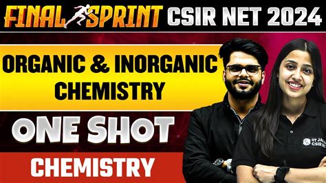 Csir Net Organic And Inorganic Chemistry One Shot Csir Net Chemical