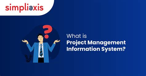 What Is A Project Management Information System Pmis