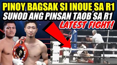 INOUE BAGSAK SA PINOY SA ROUND 1 SUNOD ANG PINSAN 2X TUMAOB SA ROUND 1