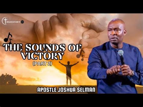 APOSTLE JOSHUA SELMAN THE SOUNDS OF VICTORY PART 2 HOUSEHOLD OF DAVID