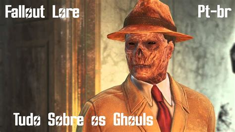 Tudo Sobre Os Ghouls Falloute Lore Pt Br YouTube