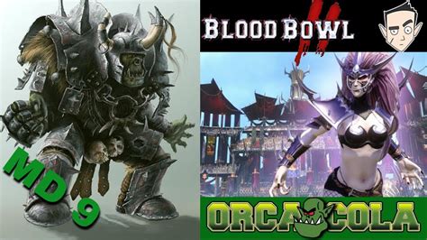 Andydavo Blood Bowl Occ Grand Final Orcs Vs Dark Elves Youtube