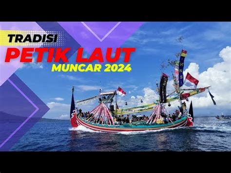 LIVE Petik Laut Muncar 2024 YouTube