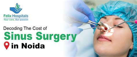 Decoding The Cost Of Sinus Surgery In Noida