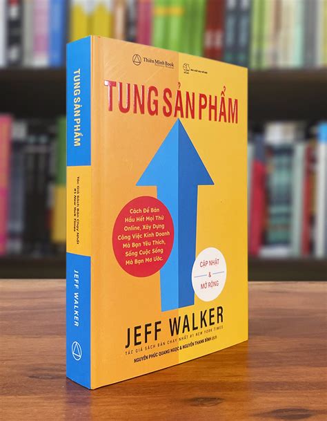 Tung Sản Phẩm – Jeff Walker - Thiên Minh Book