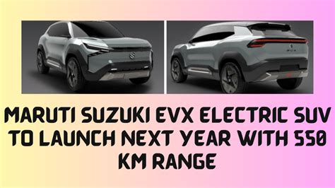 Maruti Suzuki EVX Electric SUV To Launch Next Year