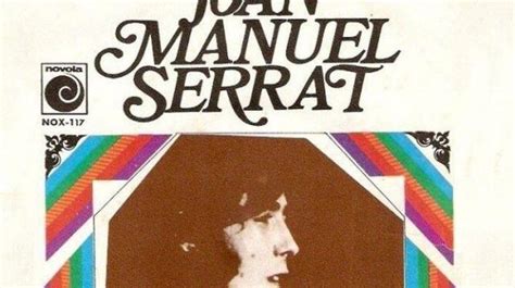 Significado De La Canci N La Saeta De Joan Manuel Serrat